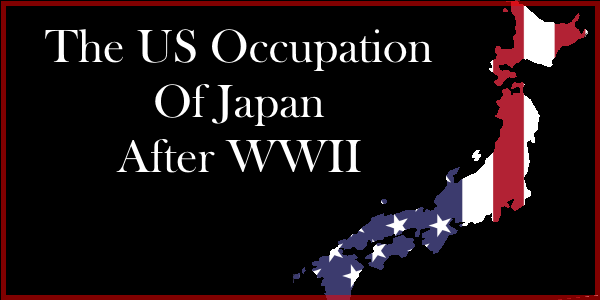 Japanese History/The American Occupation of Japan